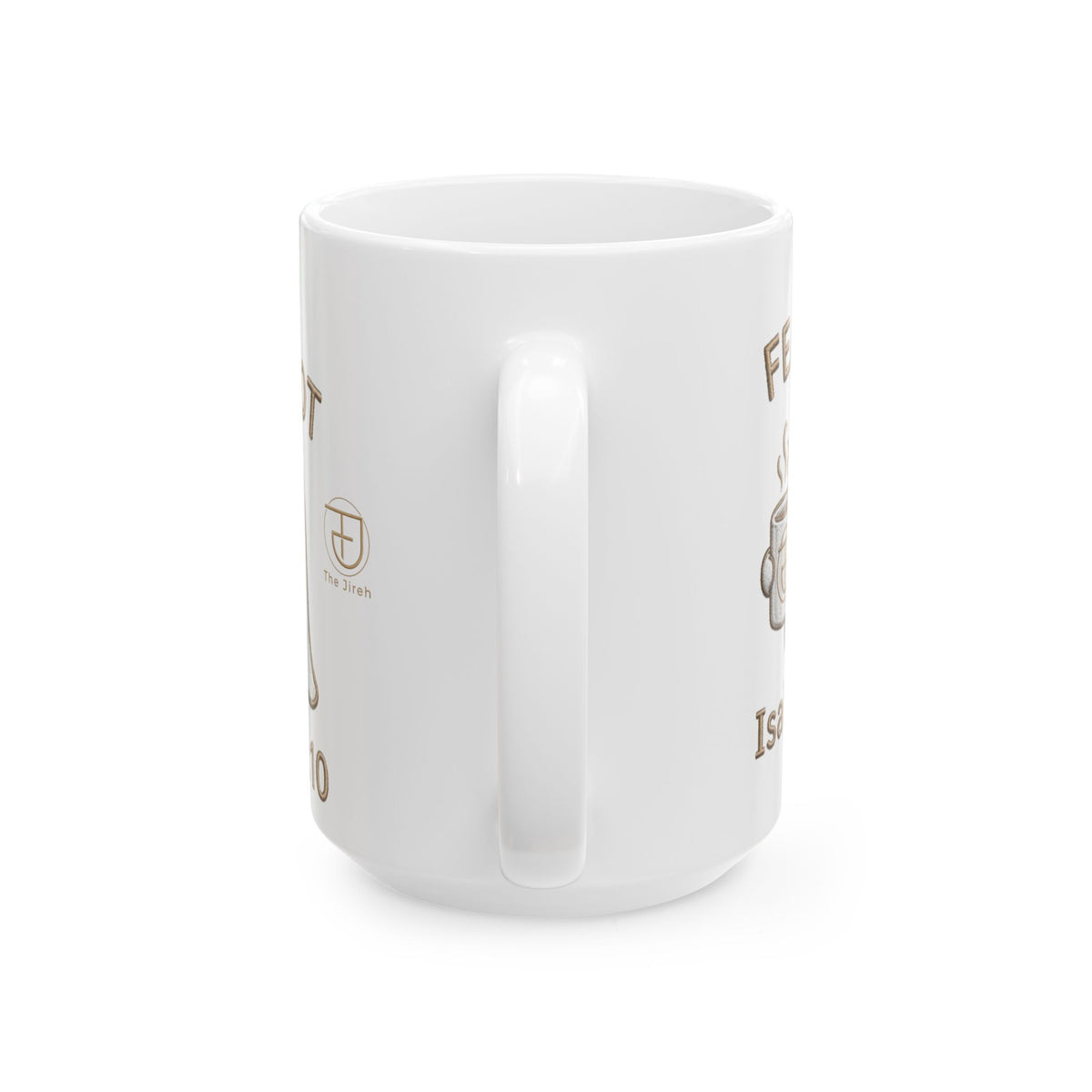 Fear Not Ghost Mug – Isaiah 41:10 (11oz, 15oz)