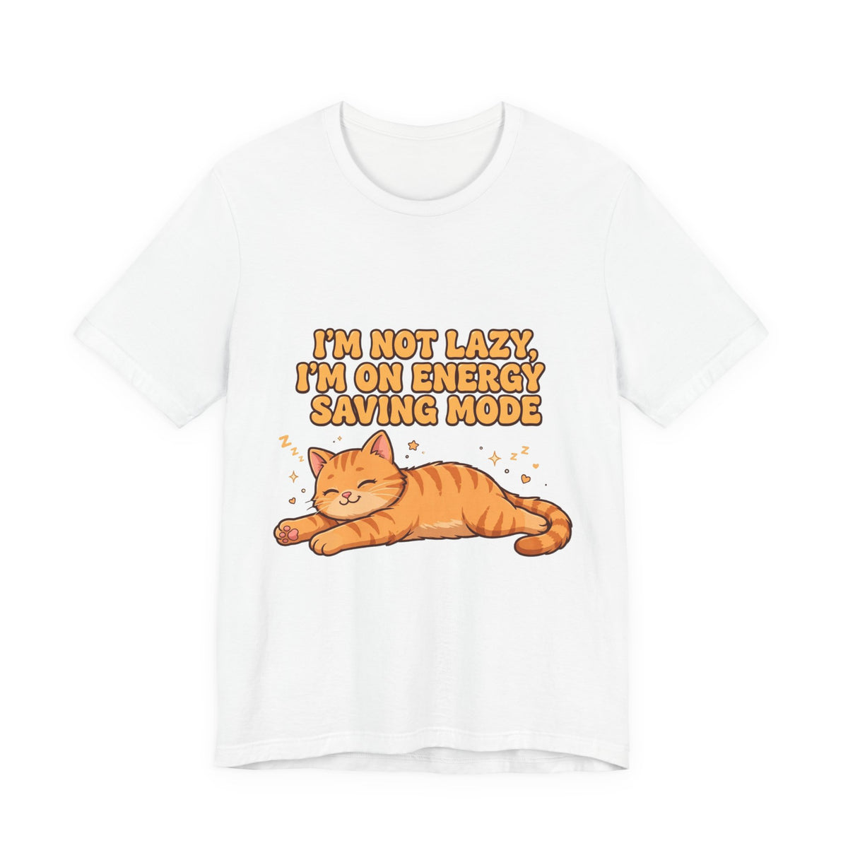 I'm Not Lazy I'm on Energy Saving Mode Cat T-Shirt