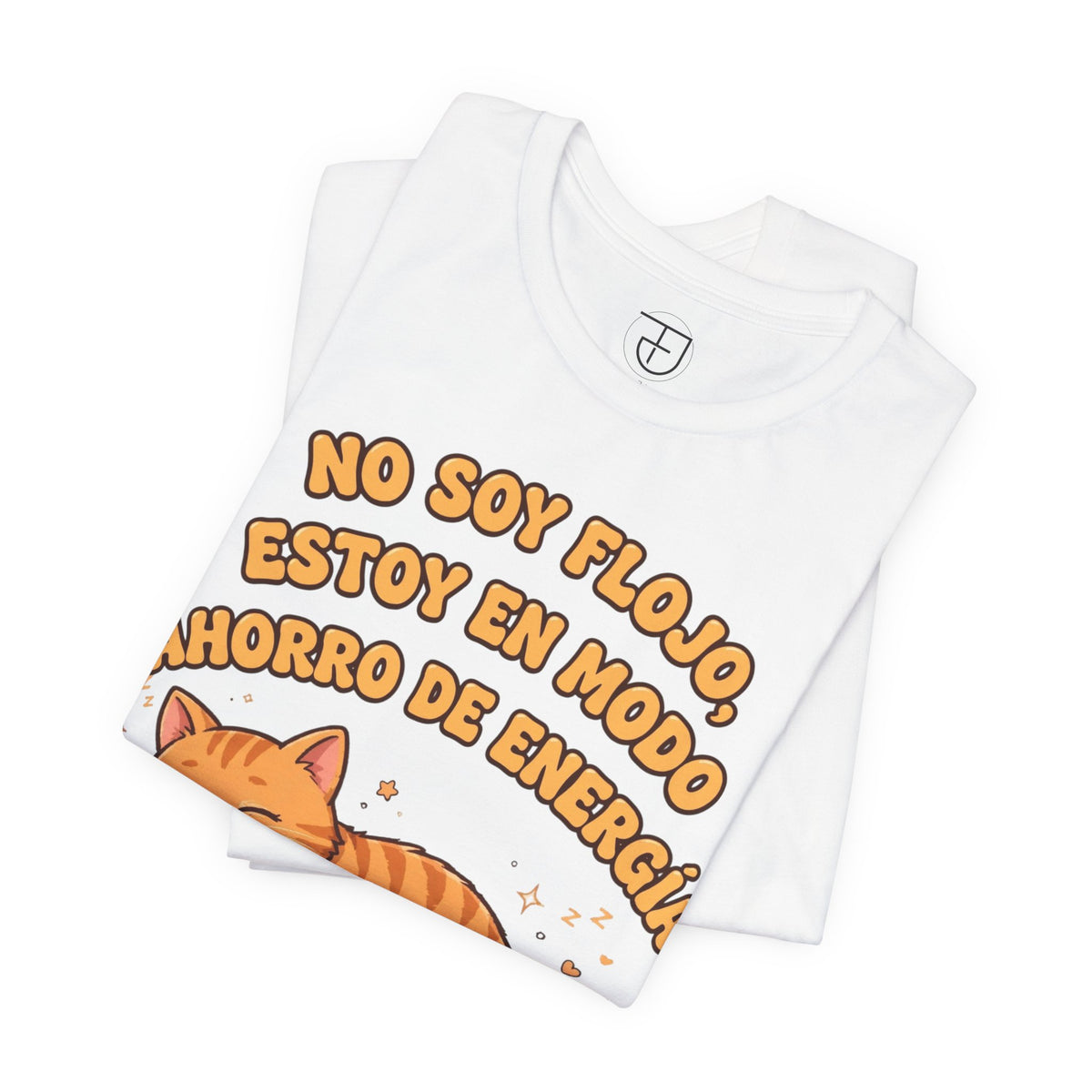 No Soy Flojo - Camiseta Unisex de Gato en Modo Ahorro de Energía
