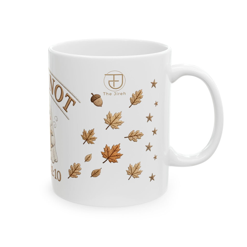 Fear Not Christian Mug – Isaiah 41:10 (11oz, 15oz)